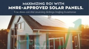 A graphic showing a solar panel with a dollar sign growing out of it, next to the official MNRE logo, symbolizing the financial return on investment from using government-approved solar panels.